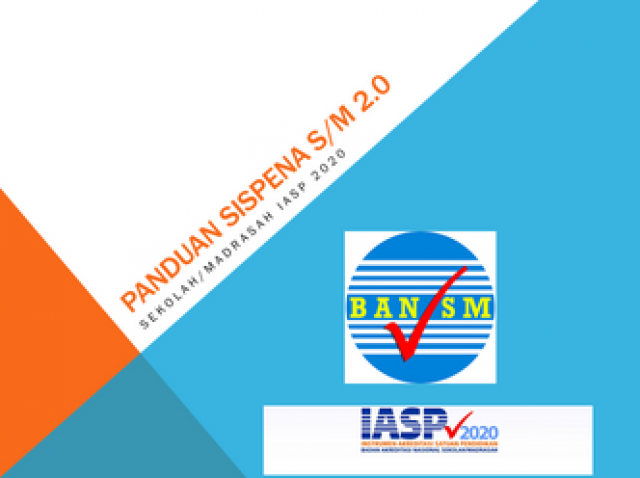 Akreditasi Panduan Sispena S/M 2.0 Sekolah Madrasah IASP 2020